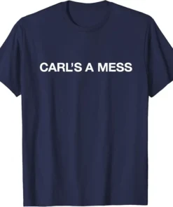 Carls A Mess Shirt