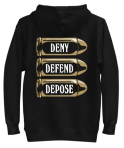 Deny Defend Depose Hoodie