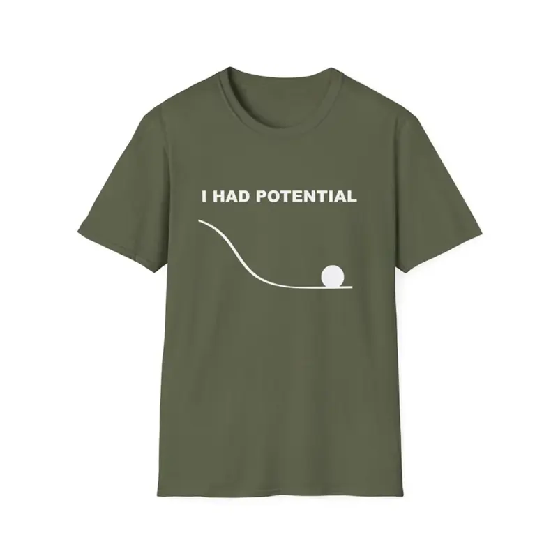 I Had Potential T Shirt - Image 2