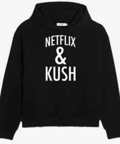 Netflix & Kush Hoodie