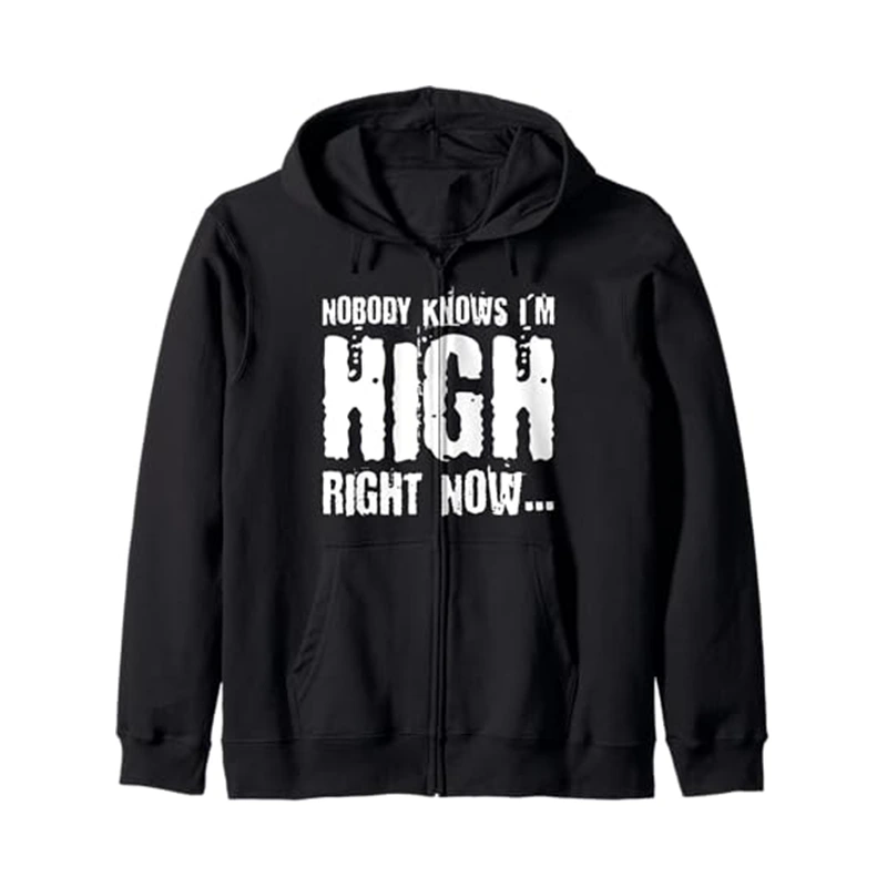 No One Knows I M High Hoodie