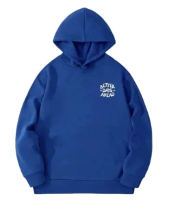Better Days Ahead Hoodie