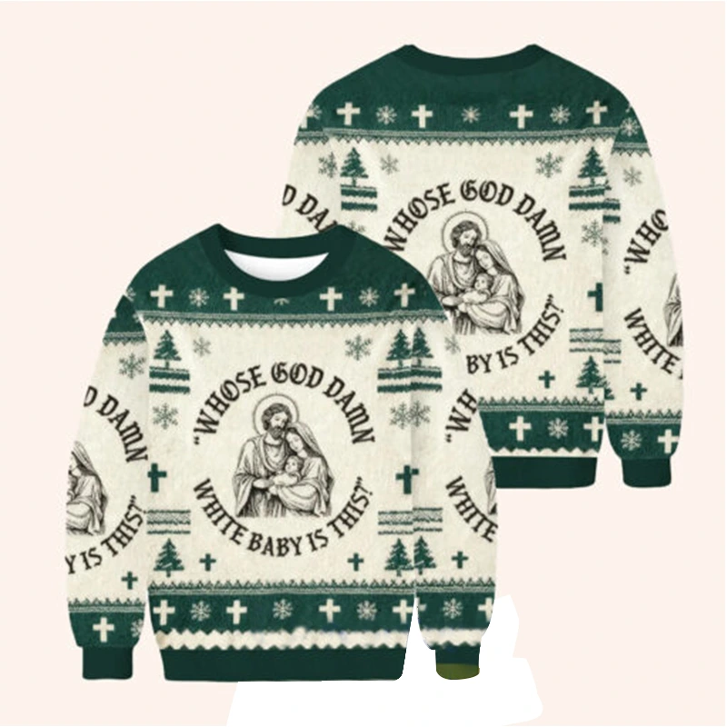 Whose God Damn White Baby Is This Christmas Sweater