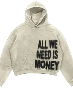 All We Need Is Money Hoodie